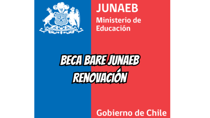 Beca BARE Junaeb Renovación
